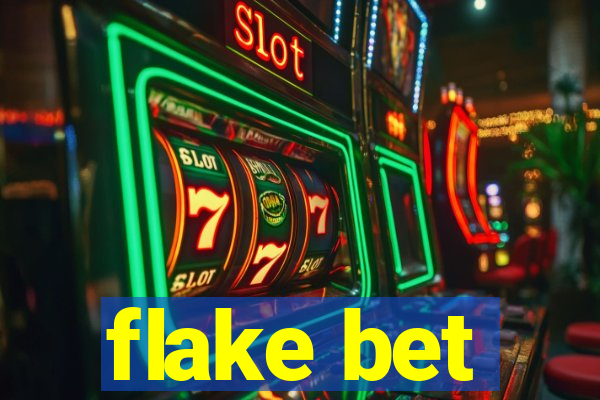 flake bet